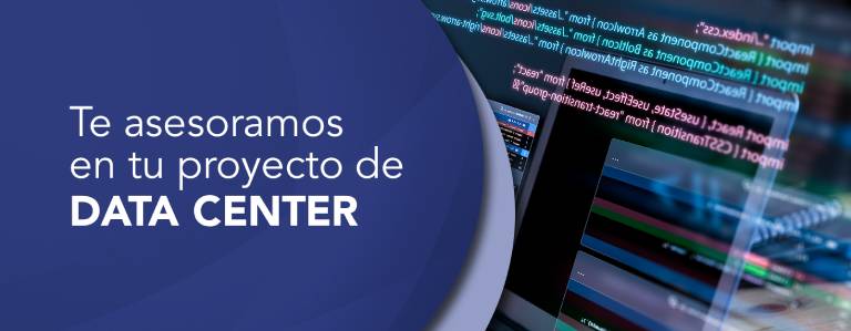 Te asesoramos en tu proyecto de data center